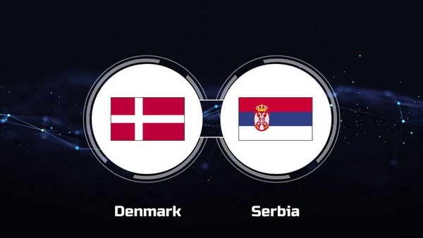 កំណត់អត្តសញ្ញាណ Denmark vs Serbia 02:00 មិថុនា 26 អឺរ៉ូ 2024