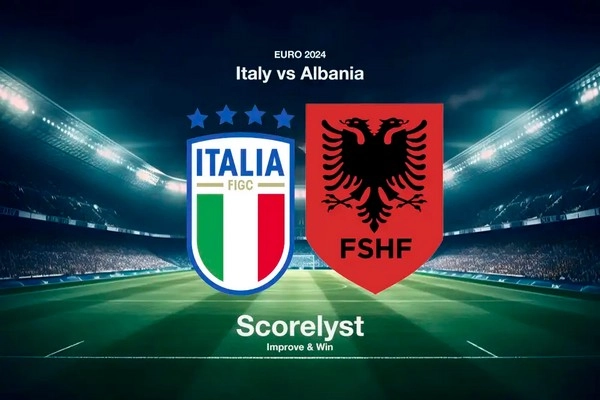 កំណត់អត្តសញ្ញាណ Italy vs Albania 02:00 មិថុនា 16 អឺរ៉ូ 2024