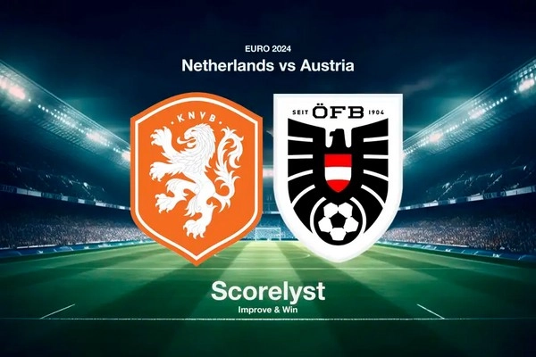 កំណត់អត្តសញ្ញាណ Netherlands vs Austria 23:00 មិថុនា 25 អឺរ៉ូ 2024