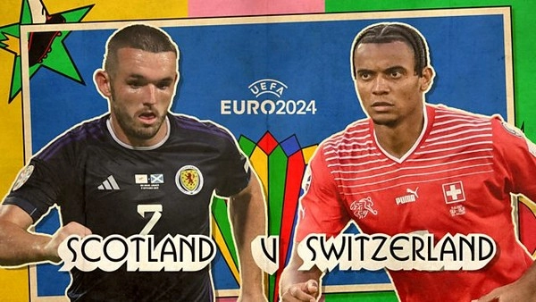 កំណត់អត្តសញ្ញាណ Scotland vs Switzerland 02:00 ខែមិថុនា 20 អឺរ៉ូ 2024