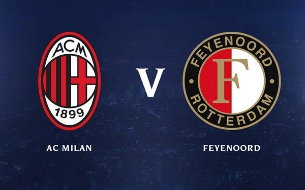 កំណត់អត្តសញ្ញាណ Milan vs Feyenoord 00h45 19/02 Champions League